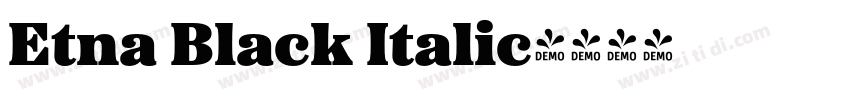 Etna Black Italic字体转换 Etna Black Italic字体转换